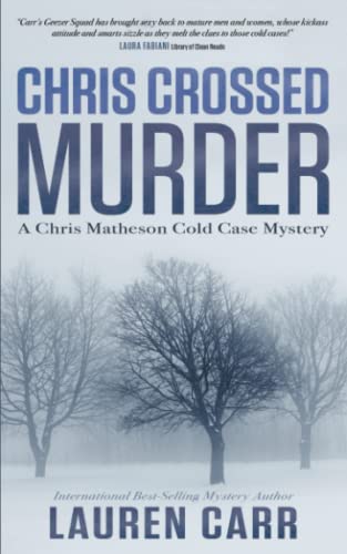 Beispielbild fr Chris Crossed Murder (A Chris Matheson Cold Case Mystery) zum Verkauf von Decluttr