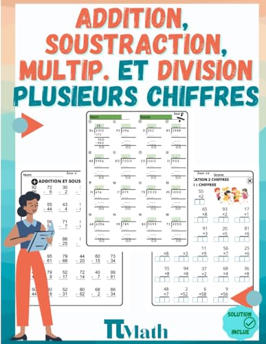 Immagine dell'editore per Addition, Soustraction, multiplication et Division des nombres  plusieurs chiffres: cahier d'exercices pour apprendre  compter et calculer - CE1 - CM2 ? Avec Corrig venduto da Buchpark