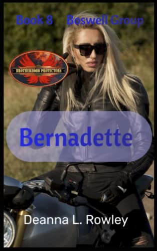 Imagen de archivo de Bernadette: Brotherhood Protectors World (Boswell Group) a la venta por AwesomeBooks