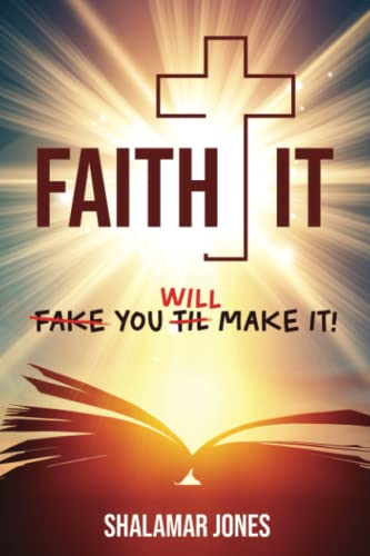 Stock image for Faith It, You Will Make It! for sale by PBShop.store US