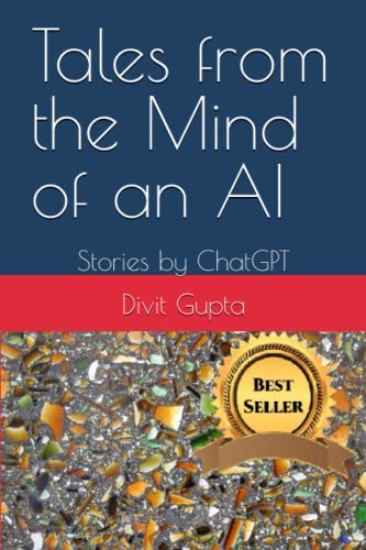 Stock image for Tales from the Mind of an AI: Stories by ChatGPT for sale by Ria Christie Collections