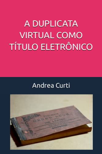 Beispielbild fr Duplicata Virtual Como T?tulo Eletr?nico zum Verkauf von PBShop.store US