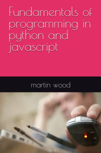 Stock image for Fundamentals of programming in python and javascript for sale by Ria Christie Collections