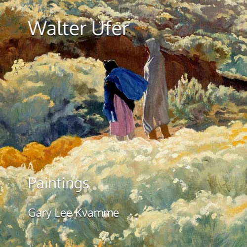 Beispielbild fr Walter Ufer: Paintings zum Verkauf von GreatBookPrices