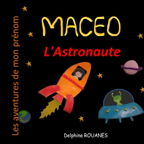 9798376358665: Maceo l'Astronaute: Les aventures de mon prnom (French Edition)