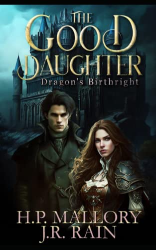 Stock image for The Good Daughter: Dragon Shifter Romance (Dragon?s Birthright) for sale by California Books