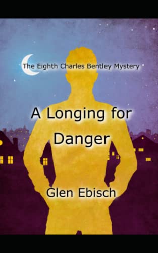 Stock image for A Longing for Danger for sale by PBShop.store US