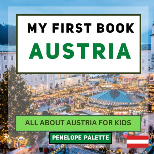 Stock image for My First Book - Austria : All about Austria for Kids for sale by Better World Books