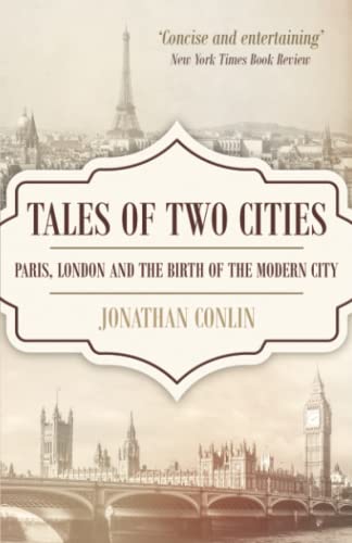 9798376663691: Tales of Two Cities: Paris, London and the birth of the modern city