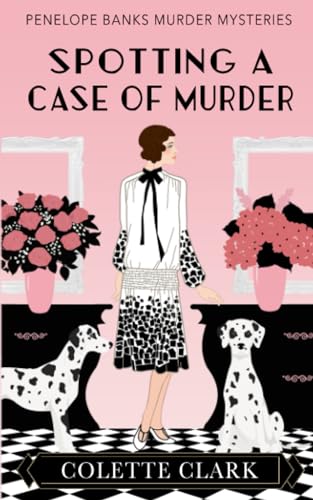 Stock image for Spotting a Case of Murder: A 1920s Historical Mystery (Penelope Banks Murder Mysteries) for sale by Omega