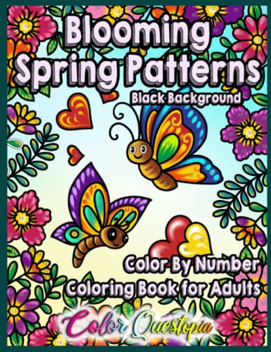 Stock image for Color By Number Blooming Spring Patterns Coloring Book For Adults BLACK BACKGROUND: Easy Designs For Relaxation (Color By Number For Adults) for sale by HPB-Emerald