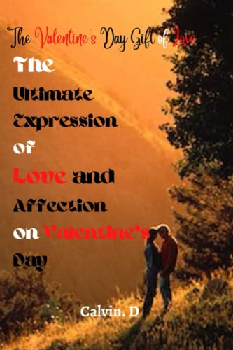 9798376923207: The Valentine's Day Gift of Love: The Ultimate Expression of Love and Affection on Valentine's Day