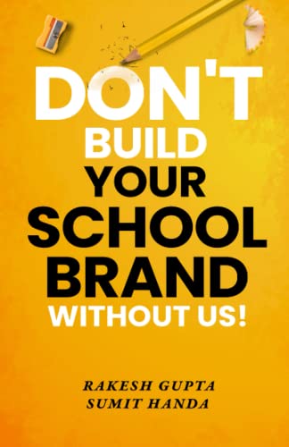 Beispielbild fr Don't Build Your School Brand Without Us zum Verkauf von Ria Christie Collections