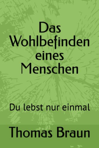 Stock image for Das Wohlbefinden eines Menschen for sale by PBShop.store US