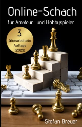 Imagen de archivo de Online-Schach fr Amateur- und Hobbyspieler: 3. vollstndig berarbeitete Auflage a la venta por medimops