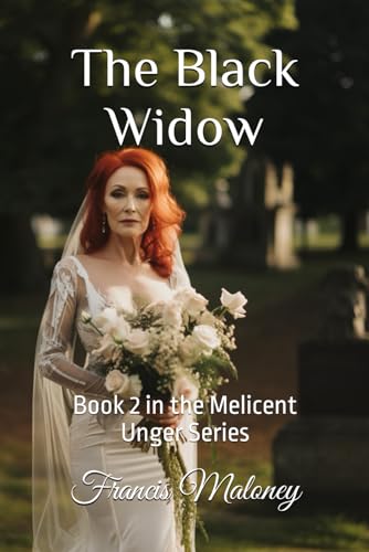 Stock image for The Black Widow: Book 2 in the Melicent Unger Series for sale by Ria Christie Collections