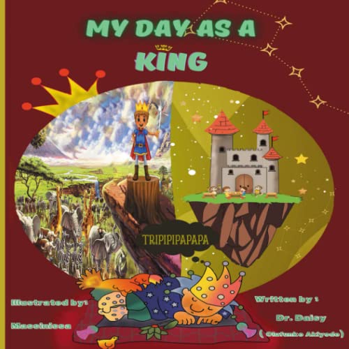 Stock image for My Day As A King for sale by PBShop.store US