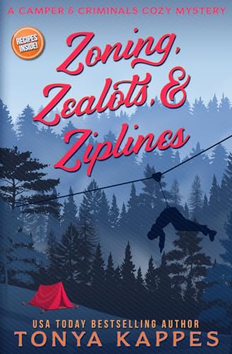 Stock image for Zoning, Zealots, & Ziplines (A Camper & Criminals Cozy Mystery Series) for sale by HPB-Ruby