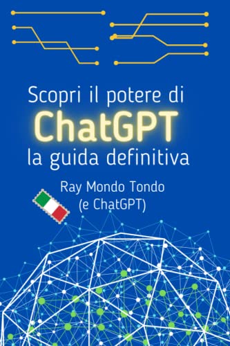 Stock image for Scopri il potere di ChatGPT: la guida definitiva for sale by GreatBookPrices