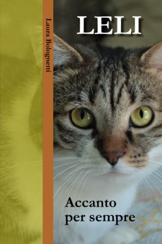 9798377788416: Leli: Accanto per sempre (Italian Edition)