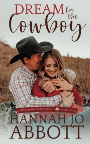 Beispielbild fr Dream for the Cowboy: A Christian Marriage Pact Romance Novel zum Verkauf von GreatBookPrices