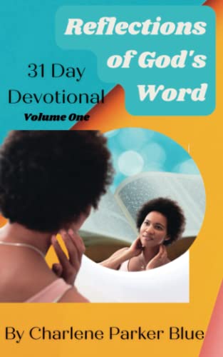 Stock image for Reflections of God's Word 31 Day Devotional Volume 1 for sale by PBShop.store US