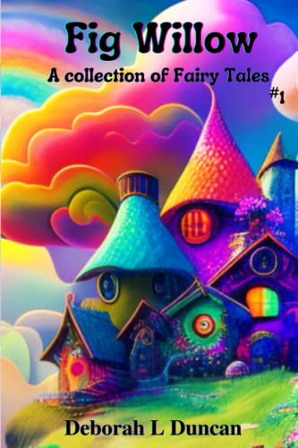 9798377840633: Fig Willow: A collection of Fairy Tales #1