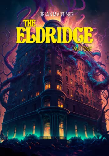 Stock image for The Eldridge: Part One for sale by GreatBookPrices