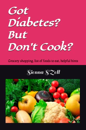 Stock image for Got Diabetes? But Don't Cook? for sale by Better World Books: West