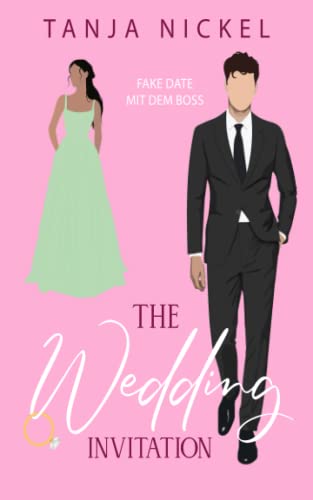 Beispielbild fr The Wedding Invitation: Fake Date mit dem Boss (Save the Date, Band 1) zum Verkauf von medimops
