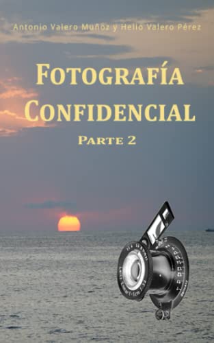 Beispielbild fr Fotografa Confidencial: Parte 2 (FOTOGRAFA CONFIDENCIAL & DIGITAL) (Spanish Edition) zum Verkauf von ALLBOOKS1