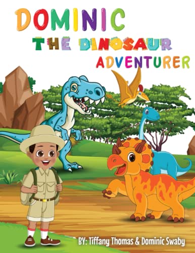 9798378467648: Dominic The Dinosaur Adventurer