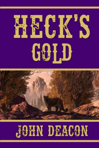 Beispielbild fr Heck's Gold : Heck and Hope, Book 3 zum Verkauf von Better World Books