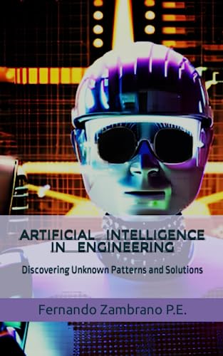 Image d'archives pour Artificial Intelligence in Engineering: Discovering Unknown Patterns and Solutions mis en vente par Ria Christie Collections