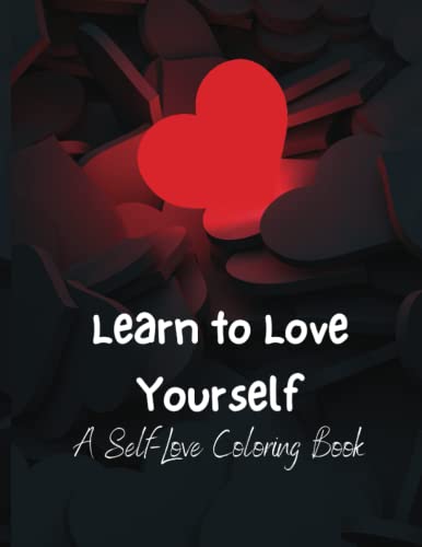 Stock image for Learn To Love Yourself for sale by PBShop.store US