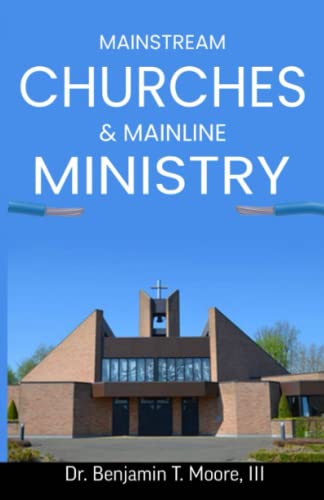 Beispielbild fr Mainstream Churches and Mainline Ministry zum Verkauf von PBShop.store US