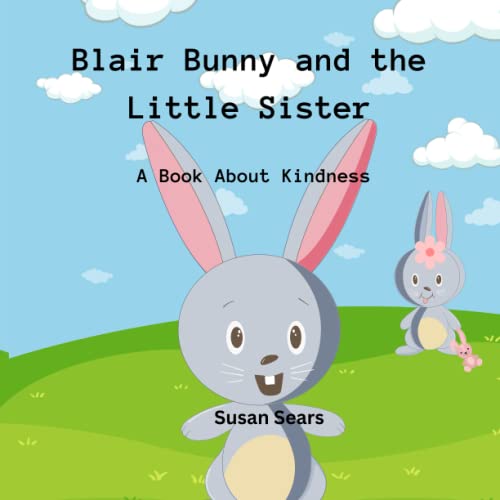 Stock image for Blair Bunny and the Little Sister for sale by PBShop.store US