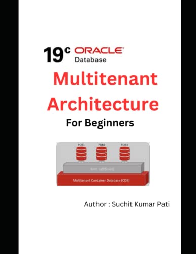 Beispielbild fr Oracle 19c Multitenant Architecture for Beginners zum Verkauf von Ria Christie Collections