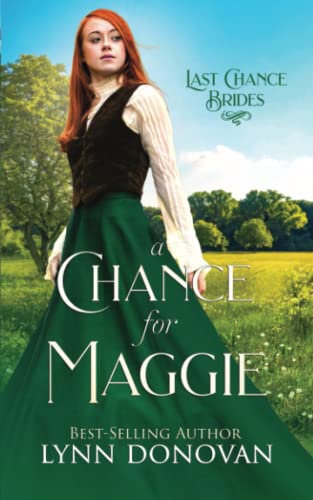 Stock image for A Chance for Maggie : Last Chance Brides, Book #14 for sale by Better World Books: West