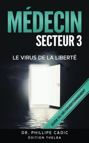 Stock image for Mdecin Secteur 3: Le virus de la libert for sale by medimops