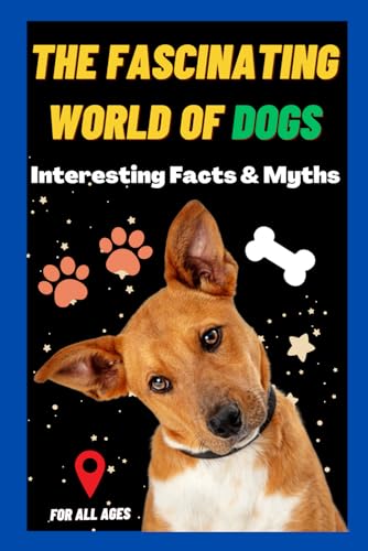 Stock image for The The Fascinating World of Dogs for sale by PBShop.store US