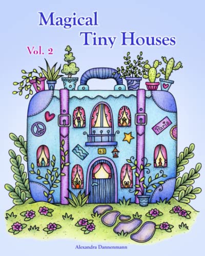 Beispielbild fr Magical Tiny Houses - Volume 2: Relax and dream ? a coloring book for adults. zum Verkauf von GreatBookPrices