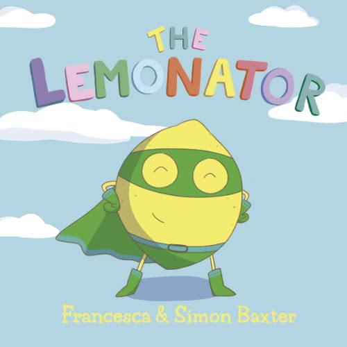 9798379328801: The Lemonator: A Self-Regulation Book for Children