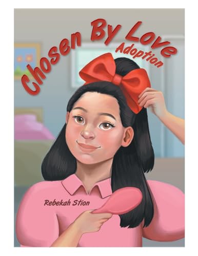 Stock image for Chosen By Love: Adoption for sale by GreatBookPrices