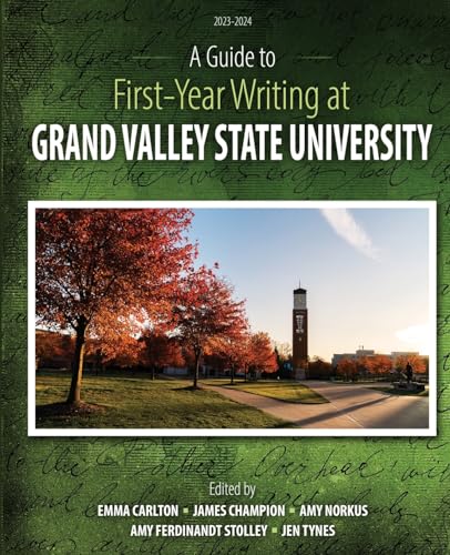 Stock image for A Guide to First-Year Writing at Grand Valley State University for sale by PBShop.store US