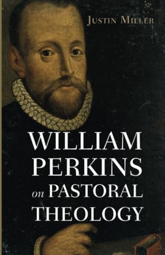 Stock image for William Perkins on Pastoral Theology for sale by Lakeside Books