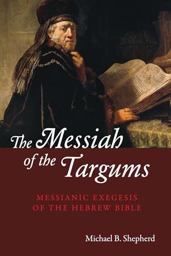 Imagen de archivo de The Messiah of the Targums a la venta por GreatBookPrices