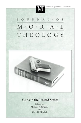 Stock image for Journal of Moral Theology, Volume 12, Special Issue 2 for sale by PBShop.store US