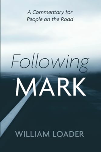 Stock image for Following Mark: A Commentary for People on the Road for sale by GreatBookPrices