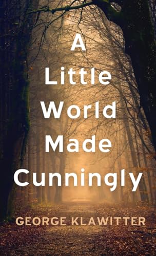 Beispielbild fr A Little World Made Cunningly zum Verkauf von GreatBookPrices